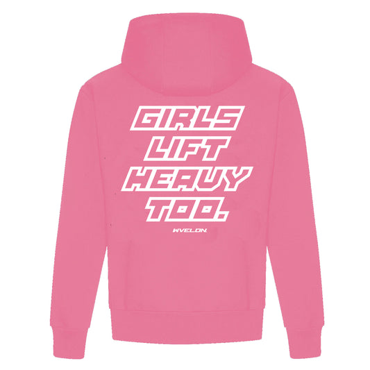 Girls Lift Heavy Too Hoodie