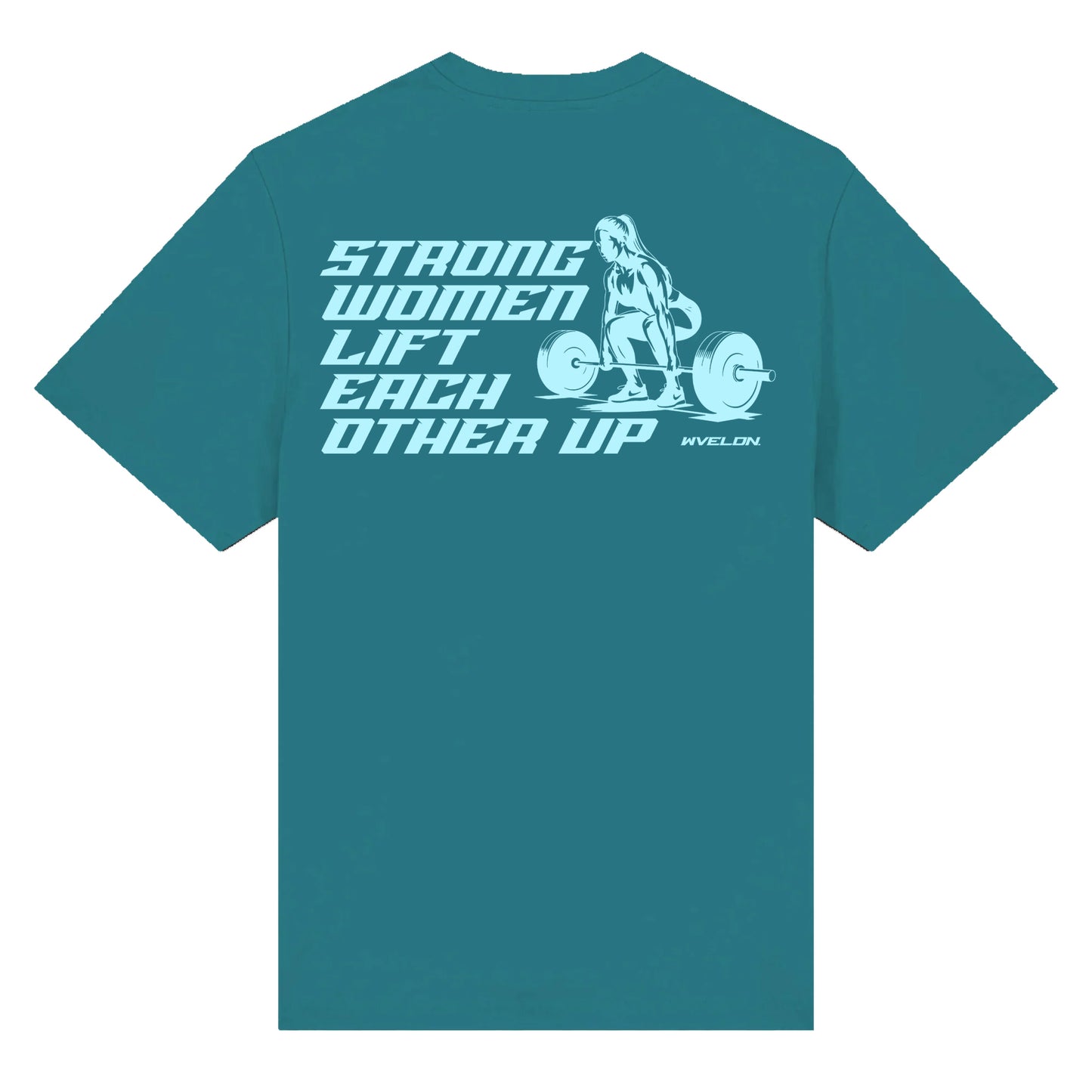 Strong Women Lift Each other T-Shirt