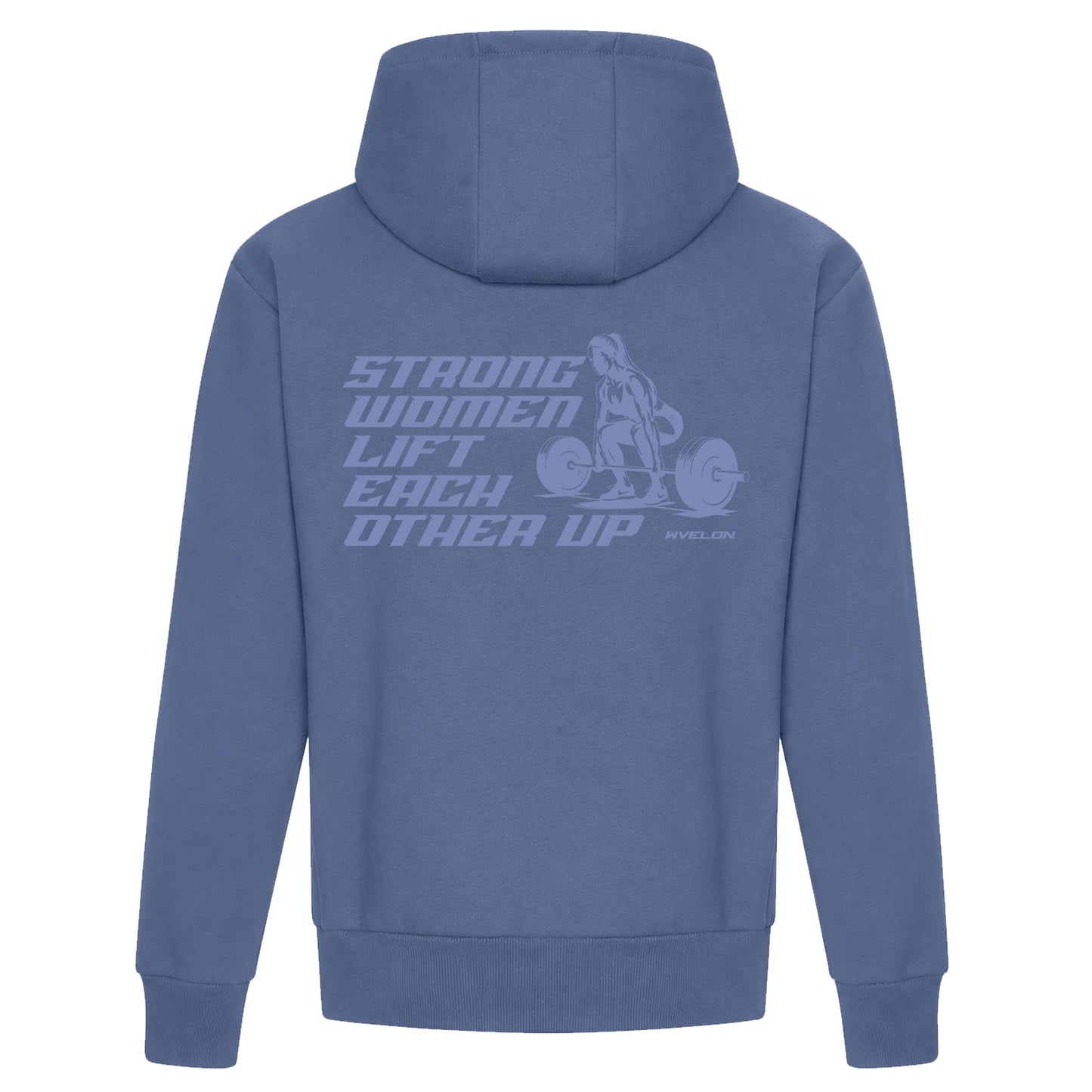 Strong Women Lift Each other Hoodie