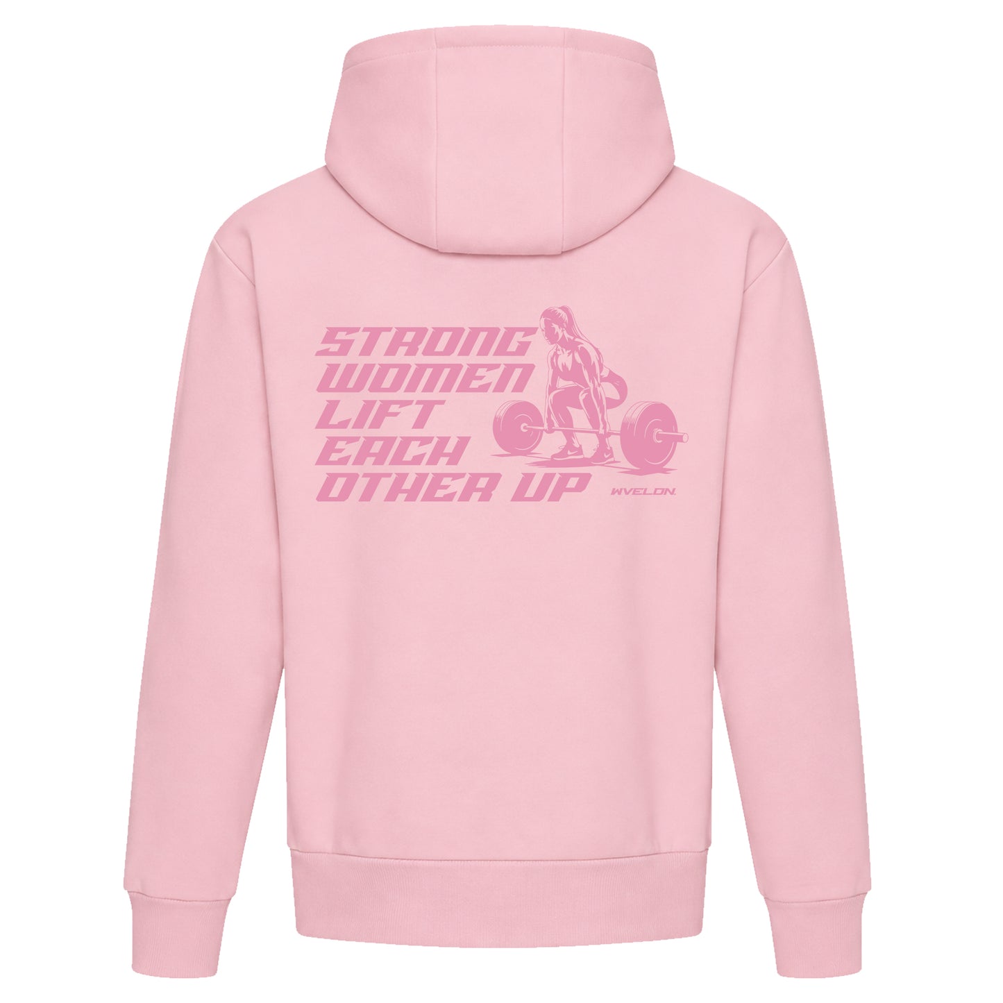 Strong Women Lift Each other Hoodie
